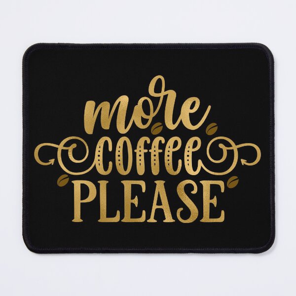 Item preview, More Coffee Please designed and sold by hatimelhag.