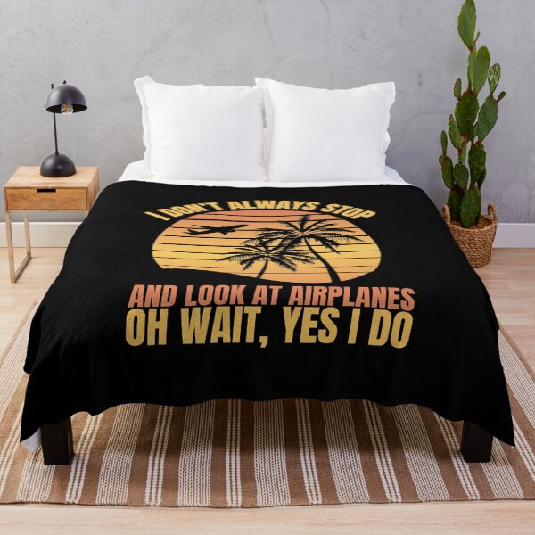 Item preview, I don’t always stop and look at airplanes, oh wait, yes I do! designed and sold by HROC.