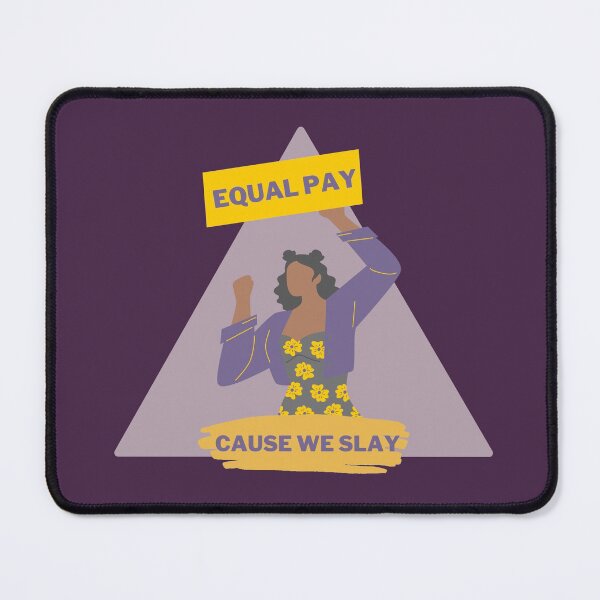 Item preview,  Equal Pay Cause We Slay Triangle Design, Dark Purple Background - Women's Rights Slogan designed and sold by Teetee94.