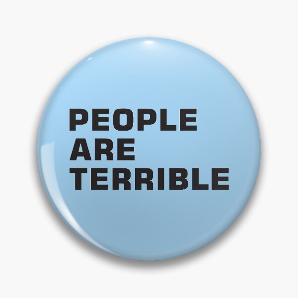 Item preview, People are Terrible designed and sold by relaxedcreative.