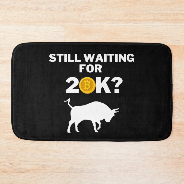 Item preview, Still waiting for 20k bitcoin? designed and sold by 2Cheesy4U.