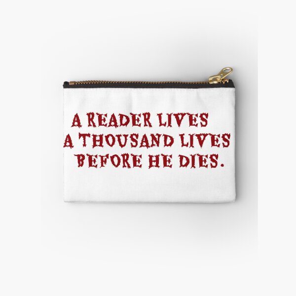Item preview, A reader lives a thousand lives before he dies designed and sold by Meryharts.