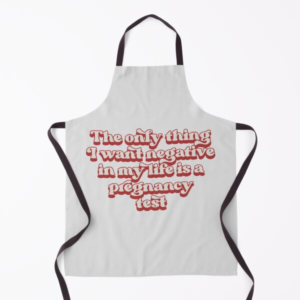 Item preview, The only thing I want negative in my life is a pregnancy test designed and sold by Childfree4Life.