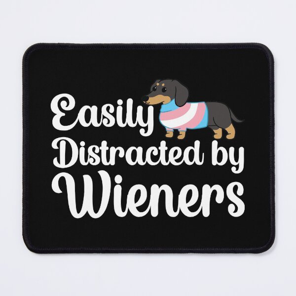 Item preview, Easily distracted by wieners designed and sold by plussorn.
