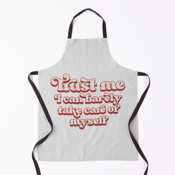 Item preview, Trust me, I can barely take care of myself designed and sold by Childfree4Life.