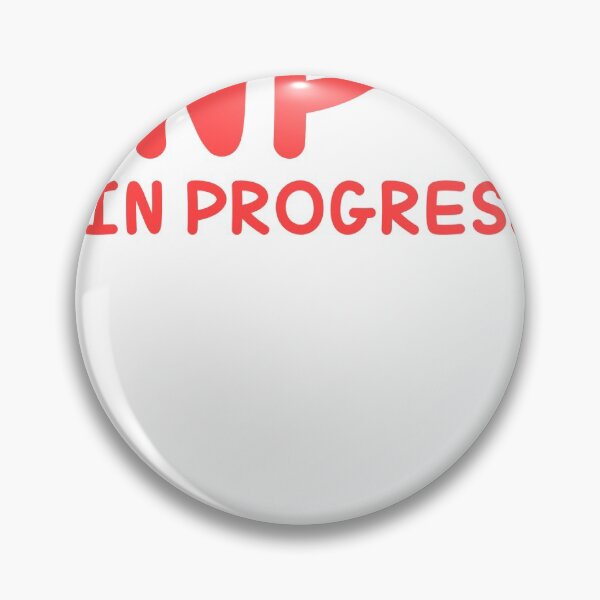 Item preview, DNP in progress doctor of nursing in progress designed and sold by Zubiaxoo.