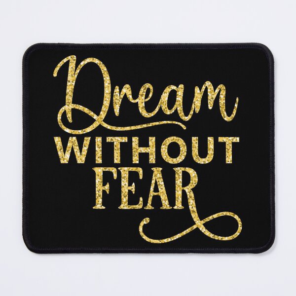 Item preview, Dream Without Fear designed and sold by hatimelhag.