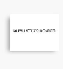 No, I will not fix your computer Metal Print