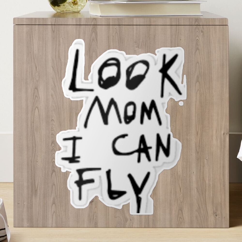 look mom i can fly' Sticker