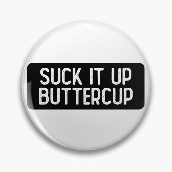 Item preview, Suck It Up Buttercup Girls designed and sold by Sour Soul.