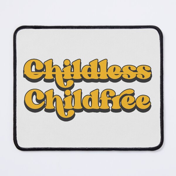 Item preview, Not childless, childfree designed and sold by Childfree4Life.