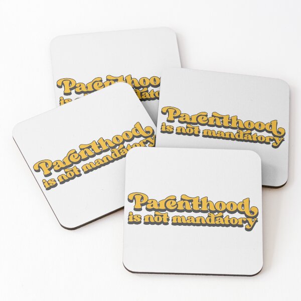 Item preview, Parenthood is not mandatory designed and sold by Childfree4Life.