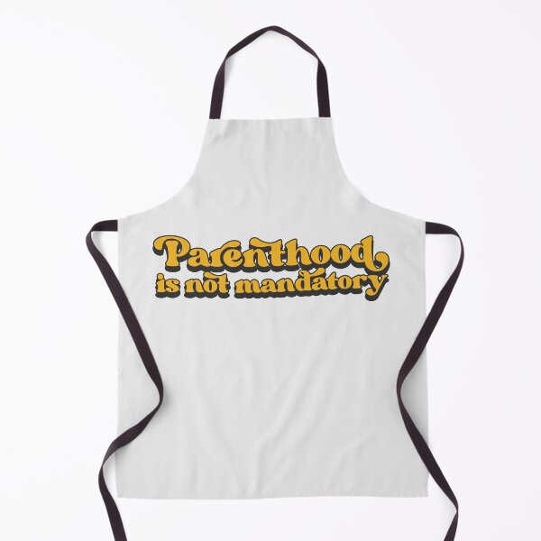 Item preview, Parenthood is not mandatory designed and sold by Childfree4Life.