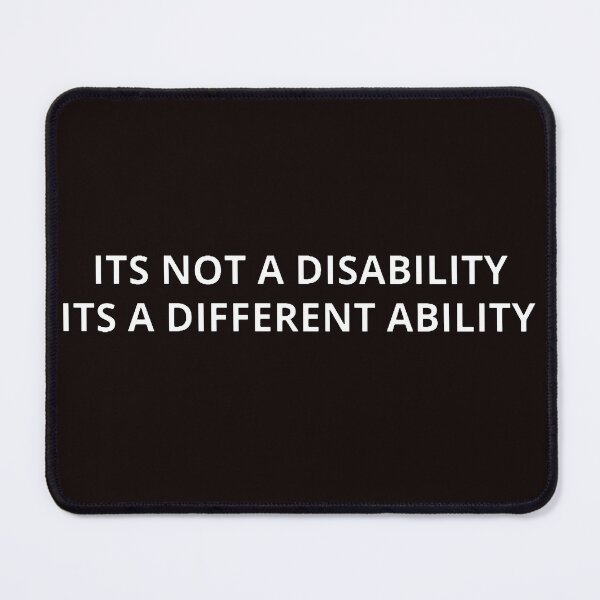 Item preview, Its not a disability its a different ability designed and sold by WearWolfDesigns.