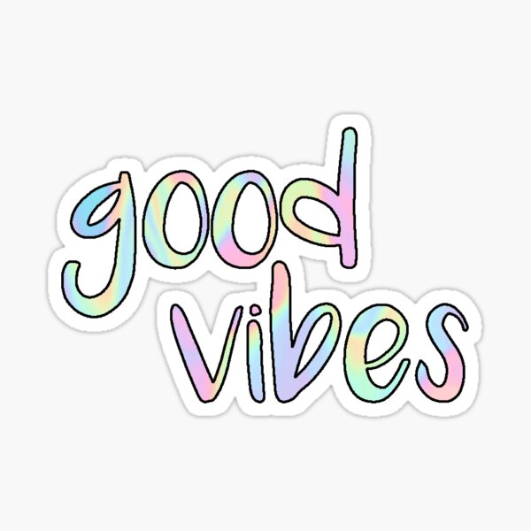 Good Vibes Sticker