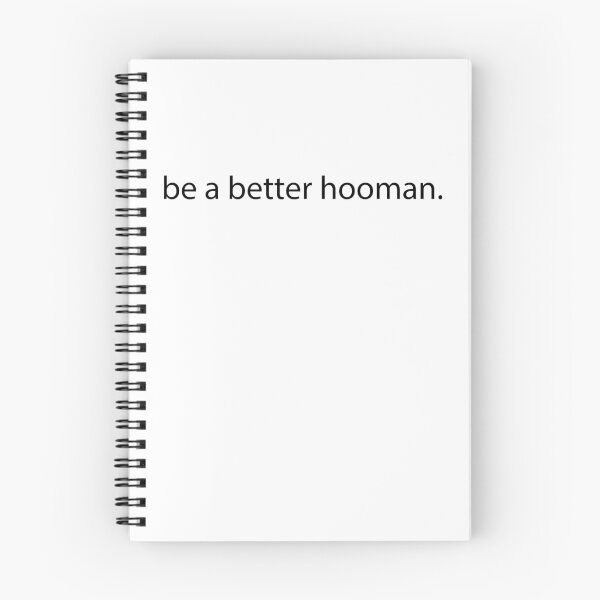 Item preview, be a better hooman - black edition designed and sold by WilliamsGFX.
