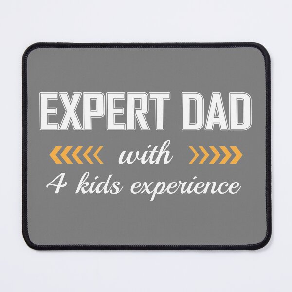 Item preview, Expert dad with 4 kids experience - Fathers day - Fathers day 2022 designed and sold by Alice-Elgawi.