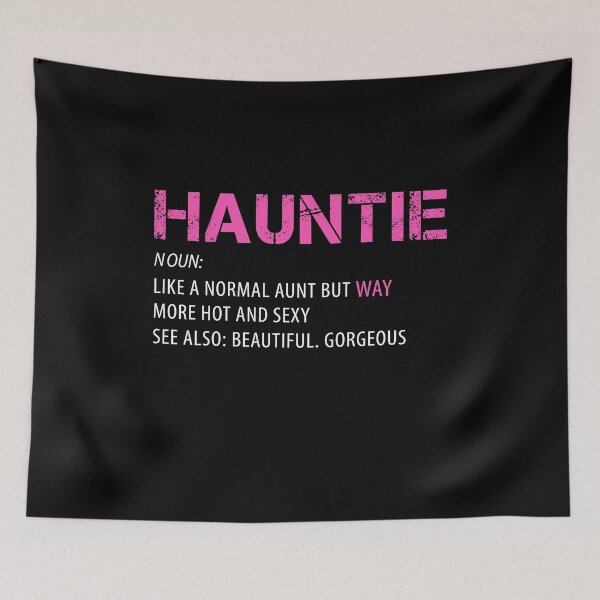 Item preview, Funny Aunt Definition Auntie Hauntie More Hot And Sexy ever designed and sold by Dream-bubble.