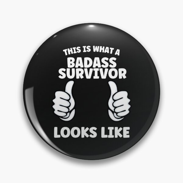 Item preview, This is what a badass survivor looks like designed and sold by DeanPickupArt.