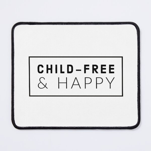 Item preview, Child-Free & Happy designed and sold by Inspirationmotivation.