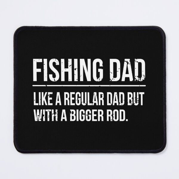 Item preview, Fishing Dad Like A Regular Dad But With A Bigger Rod designed and sold by ELAB27.