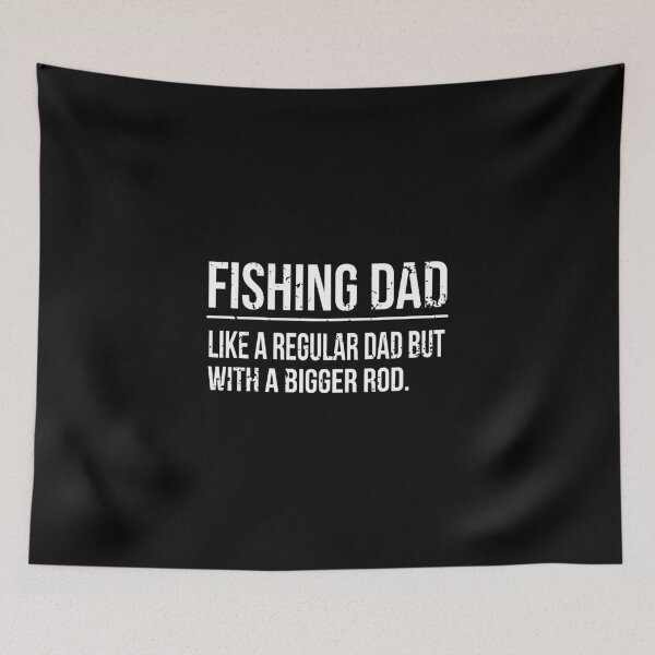 Item preview, Fishing Dad Like A Regular Dad But With A Bigger Rod designed and sold by ELAB27.