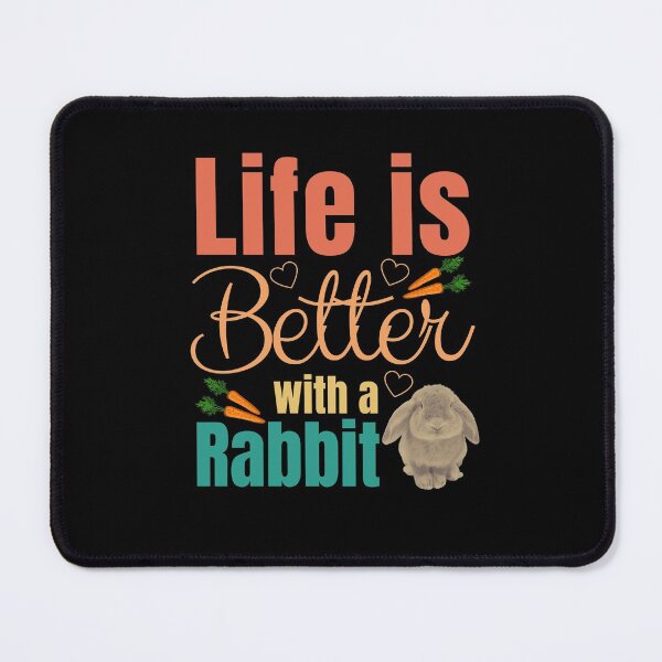 Item preview, Life is Better with a Rabbit designed and sold by MusberriDesigns.