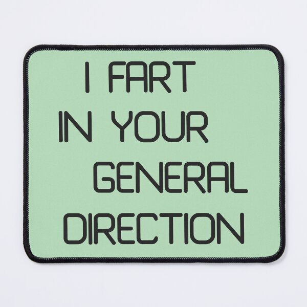 Item preview, I fart in your general direction designed and sold by Dominika Aniola.
