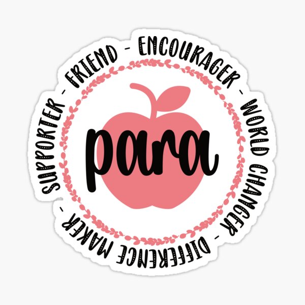 Paraprofessional Appreciation Para Teacher Parapro Sticker