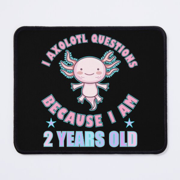 Item preview, I Axolotl Questions I Am 2 Years Old designed and sold by artfulnotebook.