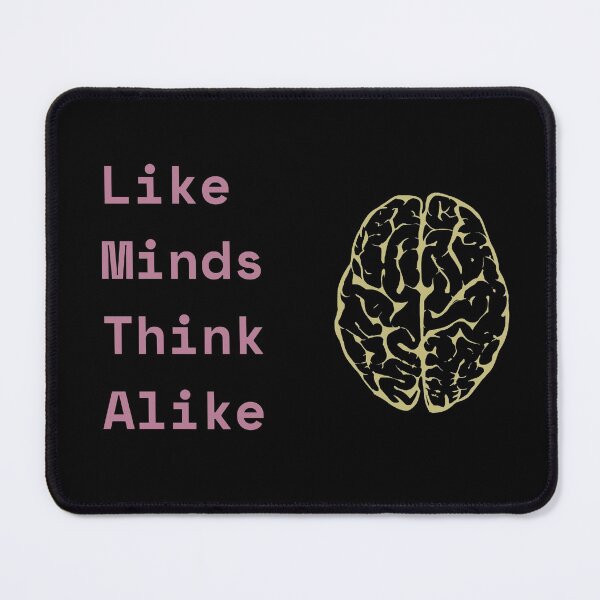Item preview, Like Minds Think Alike designed and sold by RH-Store.
