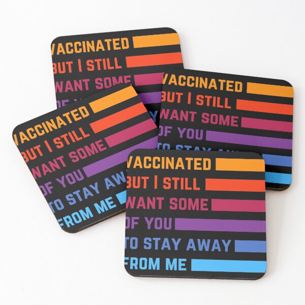 Item preview, Vaccinated but I still want some of you to stay away! designed and sold by Kedo Momo.