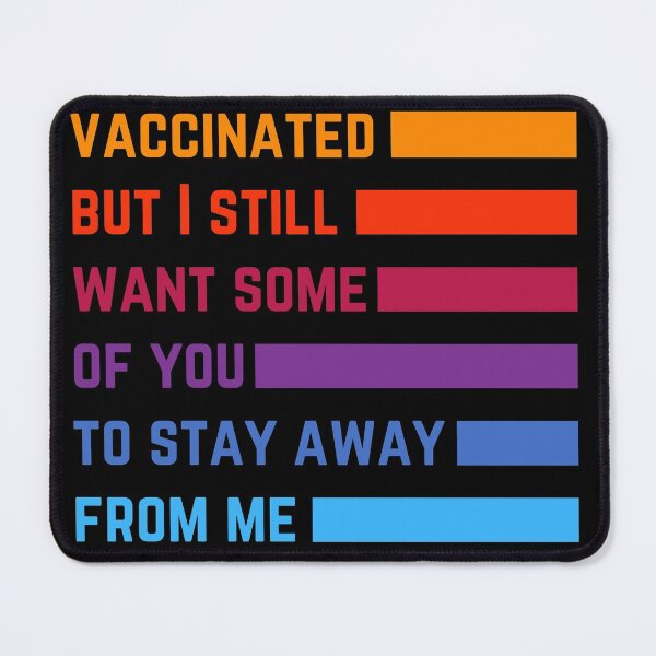 Item preview, Vaccinated but I still want some of you to stay away! designed and sold by Kedo Momo.
