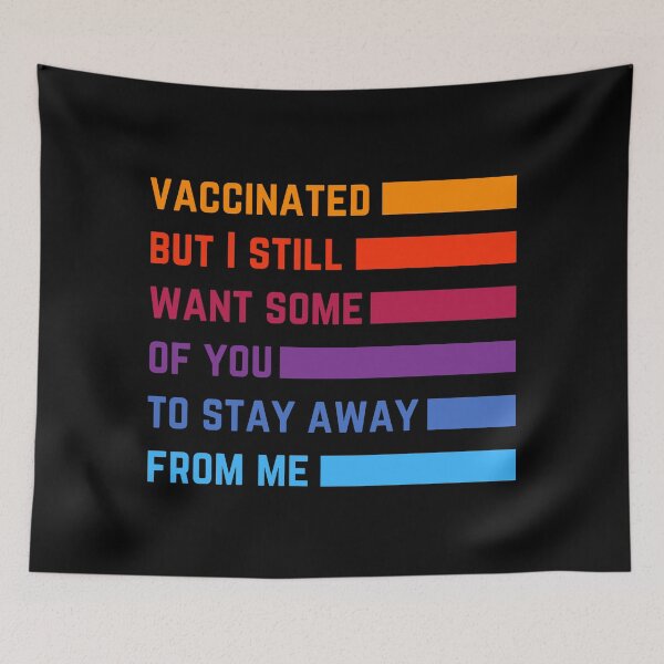 Item preview, Vaccinated but I still want some of you to stay away! designed and sold by Kedo Momo.