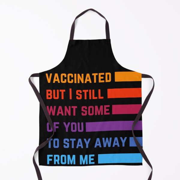 Item preview, Vaccinated but I still want some of you to stay away! designed and sold by Kedo Momo.
