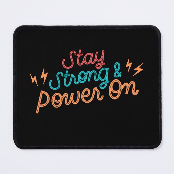 Item preview, Stay Strong power on designed and sold by VivaGul.