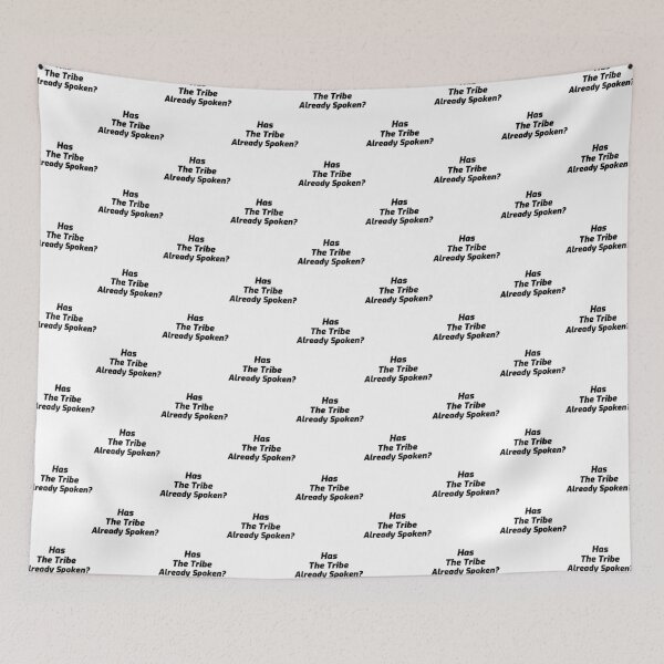 Item preview, ¿Ya ha hablado la tribu? designed and sold by DeanPickupArt.