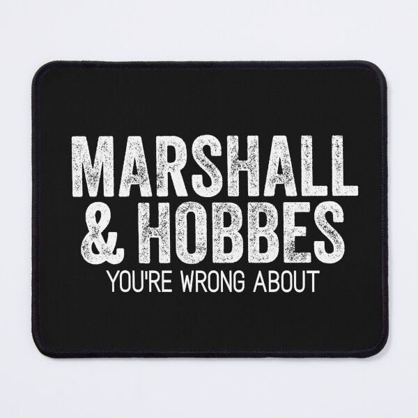 Item preview, Marshall & Hobbes - You're Wrong About designed and sold by ibrahimbahram.