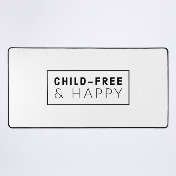 Item preview, Child-Free & Happy designed and sold by Inspirationmotivation.