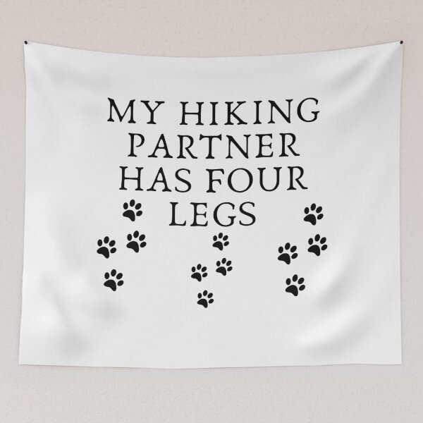 Item preview, My Hiking Partner Has Four Legs designed and sold by Dyxxe.