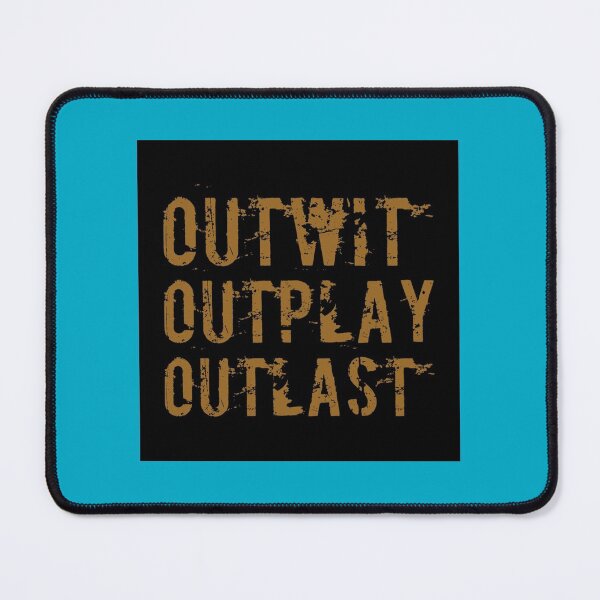 Item preview, Outwit Outplay Outlast Poster designed and sold by DeanPickupArt.