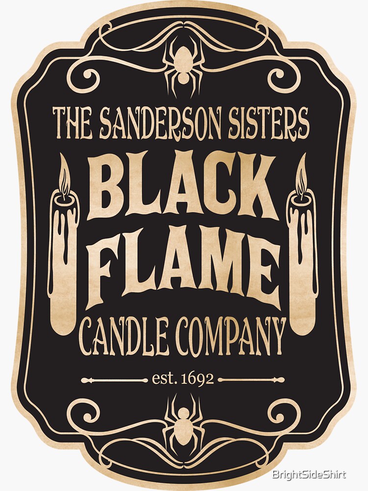 "Sanderson Sisters Black Flame Candle Company" Sticker for Sale by