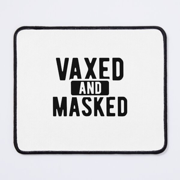 Item preview, Vaxed And Masked designed and sold by Unohana.