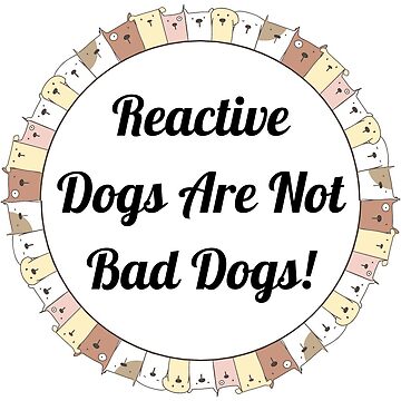 Artwork thumbnail, Reactive Dogs - Not Bad Dogs! by bluemerleminion