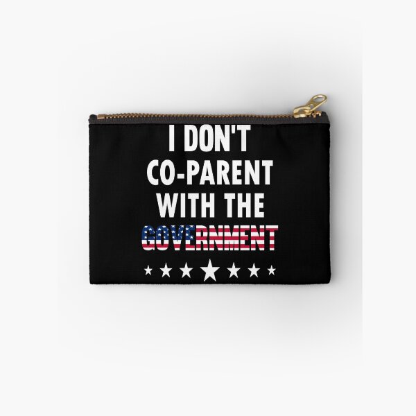Item preview, I Dont Co Parent With The Government designed and sold by AmethystMurad.