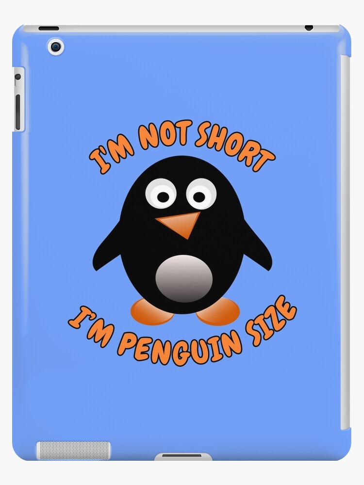 iPad-Hülle & Skin for Sale mit Ich bin nicht klein, ich bin Pinguin-Größe  von yoshra