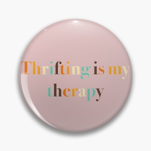 Item preview, Thrifting is my therapy  designed and sold by ThriftedBurrow.