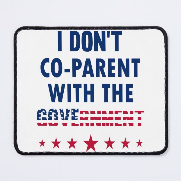 Item preview, I Dont Co Parent With The Government designed and sold by AmethystMurad.