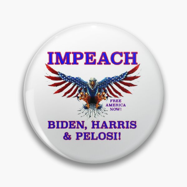 Item preview, IMPEACH biden, harris & pelosi!  FREE AMERICA  NOW! CBDOilPrincess  designed and sold by CBDOilPrincess.