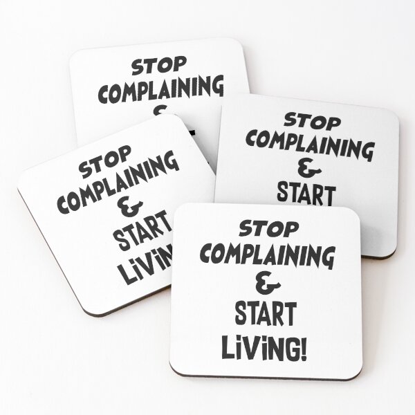 Item preview, Stop complaining and start living! designed and sold by smokin-prints.